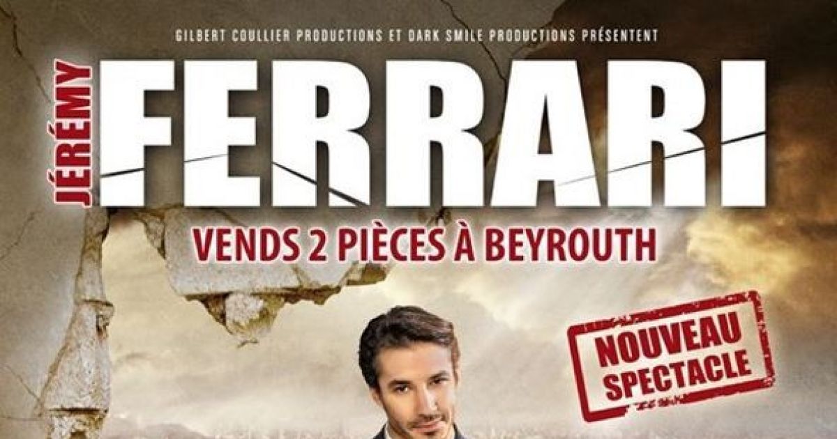 spectacle jeremy ferrari vends 2 pieces a beyrouth